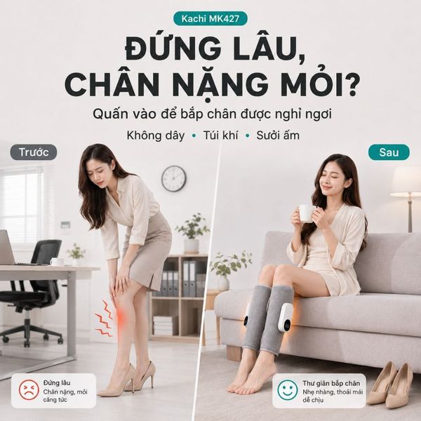Máy Massage Chân Không Dây Kachi MK427: Giải Pháp Toàn Diện Cho Đôi Chân Khỏe Mạnh 2 Máy Massage Chân Không Dây Kachi MK427: Giải Pháp Toàn Diện Cho Đôi Chân Khỏe Mạnh - Ảnh 2