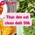 Eat Clean Là Gì? Cẩm Nang Từ A-Z Về Chế Độ Ăn Sạch Giảm Mỡ, Khỏe Dáng